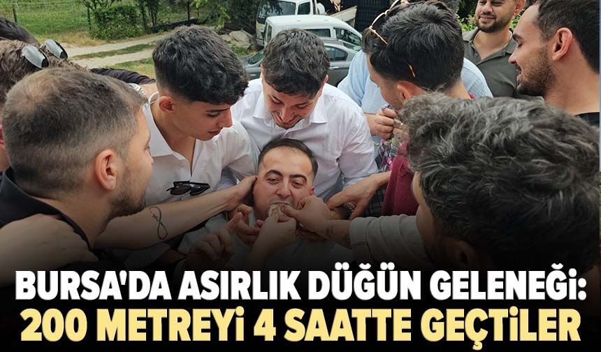 Bursa'da asırlık düğün geleneği: 200 metreyi 4 saatte geçtiler