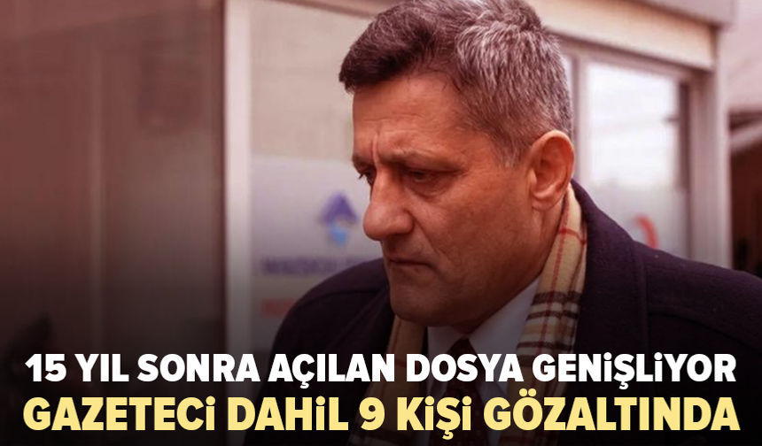 Kaşif Kozinoğlu’nun şüpheli ölümü soruşturmasında ikinci dalga: 9 gözaltı