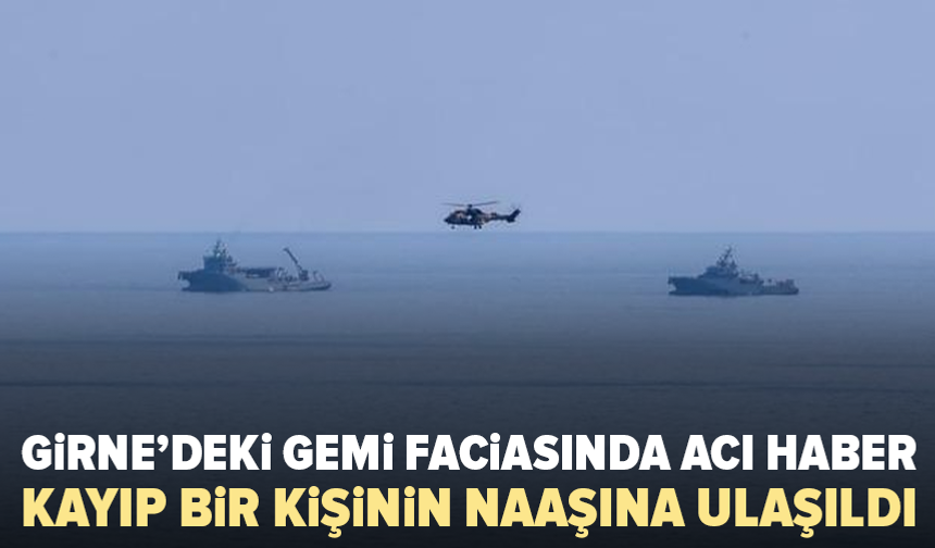 Girne’de alabora olan gemide bir kişinin daha naaşına ulaşıldı