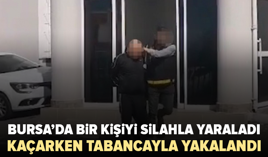 Bursa’da kaçmaya çalışan şüpheli silahla yakalandı