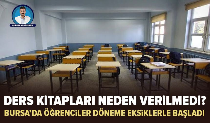 Bursa’da ders kitabı krizi: “Okulların tamama yakınında eksik var.”