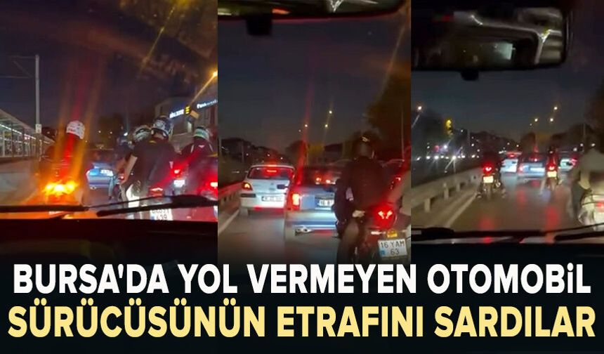 Bursa'da yol vermeyen otomobil sürücüsünün etrafını sardılar