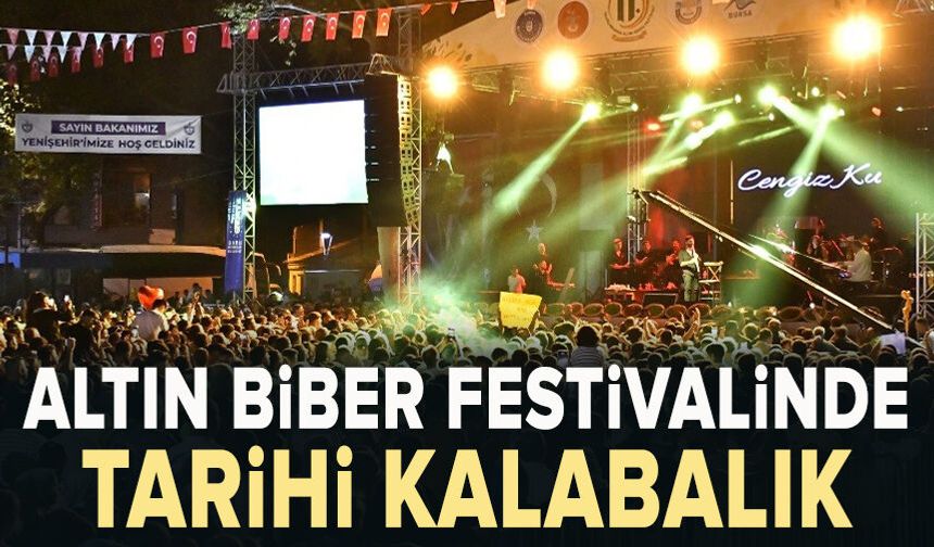 Altın Biber Festivalinde tarihi kalabalık