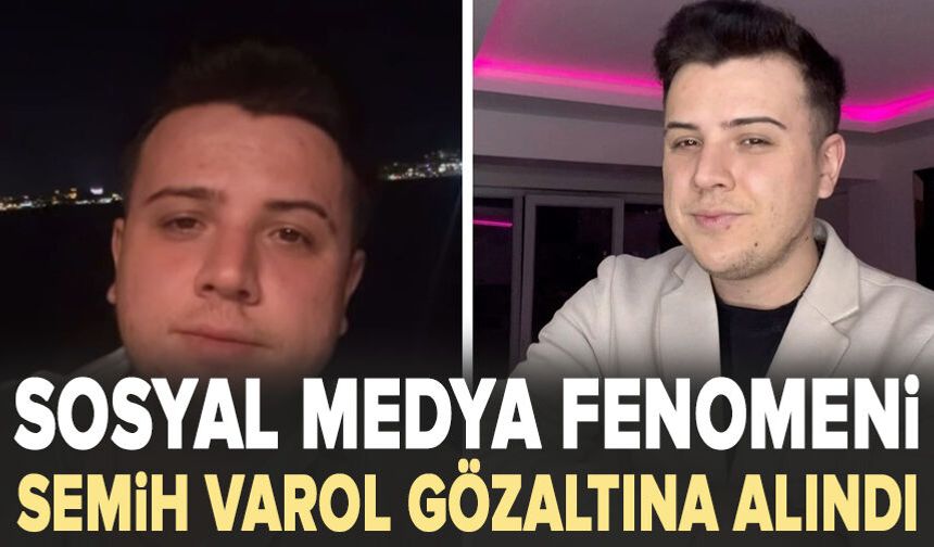 Semih Varol gözaltına alındı
