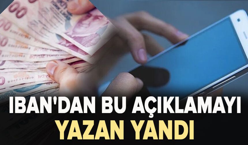 IBAN'dan bu açıklamayı yazıp para gönderenler yandı