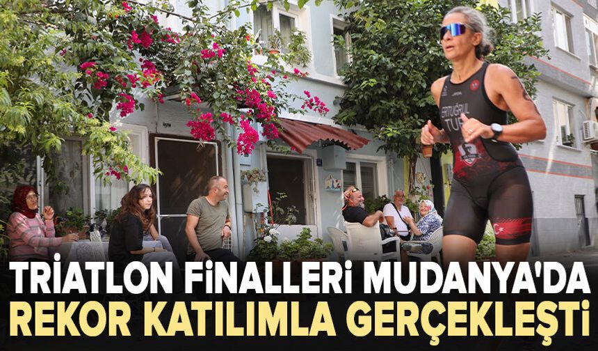 TRİATLON finalleri Mudanya'da rekor katılımla gerçekleşti