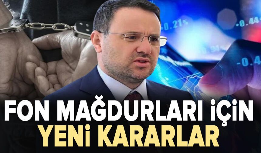 Adalet Bakanı Akın Gürlek açıkladı! Fon mağdurları için yeni kararlar