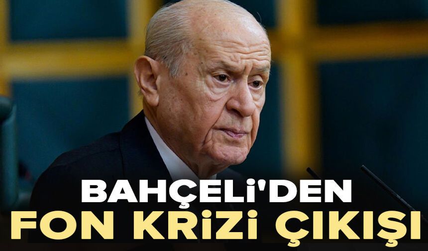 Bahçeli'den fon krizi çıkışı: Cumhur ittifakına yönelik bir saldırıya dönüşmemeli