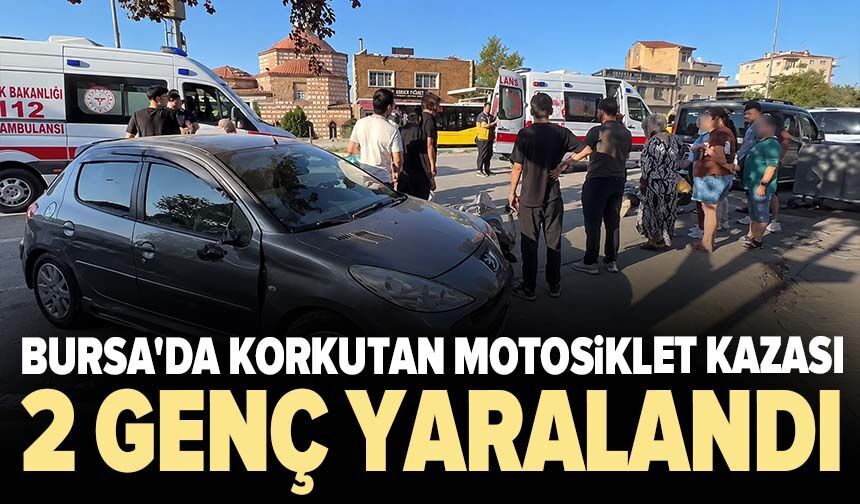 Bursa'da araca çarpmamak için manevra yapan motosikletteki 2 genç yaralandı