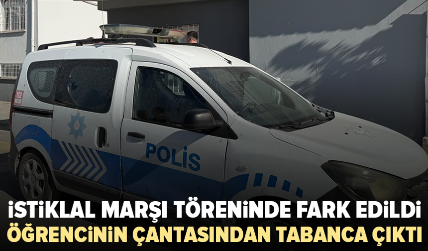 1. sınıf öğrencisinin çantasından tabanca çıktı