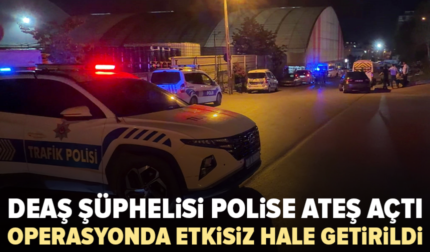 Sultanbeyli’de DEAŞ operasyonu: Polise ateş açan şüpheli etkisiz hale getirildi