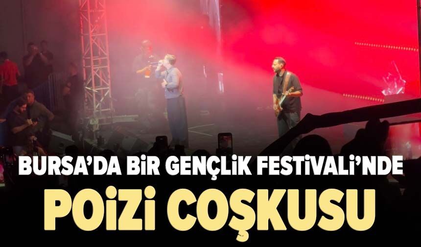 Bursa’da Bir Gençlik Festivali’nde Poizi coşkusu