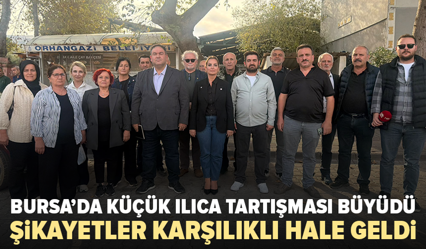 Bursa’da Küçük Ilıca tartışması karakola taşındı