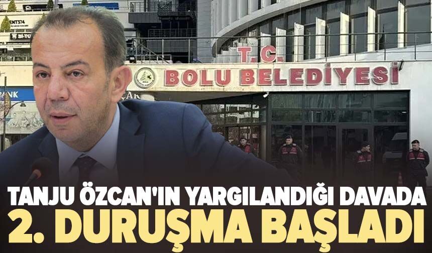 Tanju Özcan'ın yargılandığı davada 2. duruşma başladı