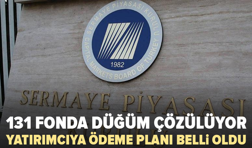 131 fon tasfiye ediliyor: Yatırımcıların parasına ne olacak?