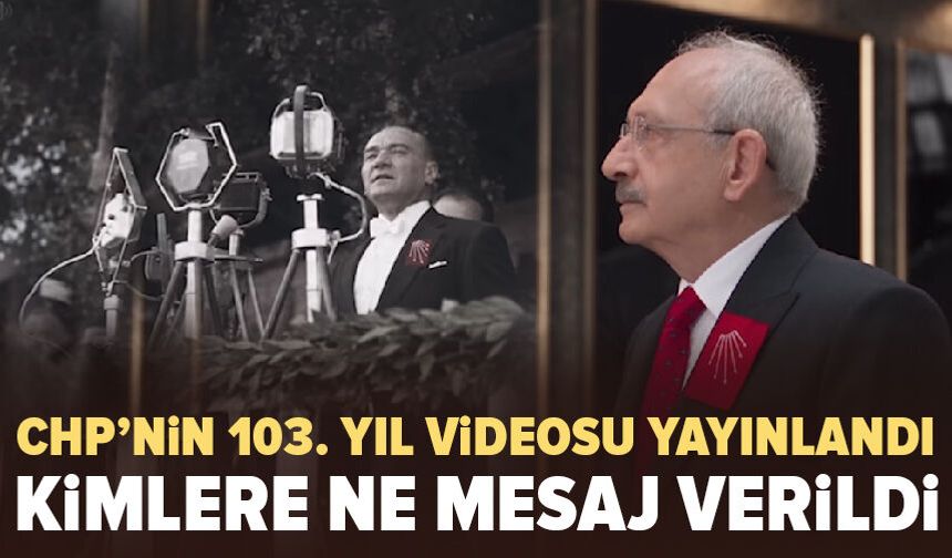 103 yıllık CHP tarihi yapay zeka ile canlandırıldı: Kime mesaj verildi?