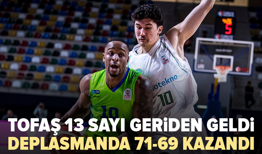 13 sayı geriden geldi: TOFAŞ’tan 71-69’luk zafer