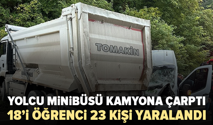 18 öğrencinin bulunduğu minibüs kaza yaptı: 1 ölü, 23 yaralı