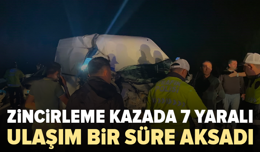 4 araç birbirine girdi: 7 kişi yaralandı