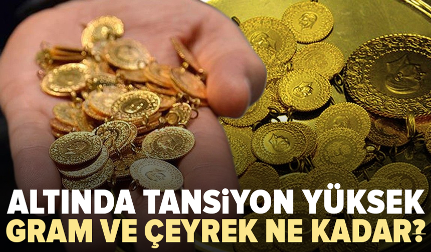 Altında düşüş sürüyor: Gram ve çeyrek altın kaç TL?