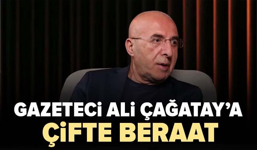 Gazeteci Ali Çağatay’a çifte beraat