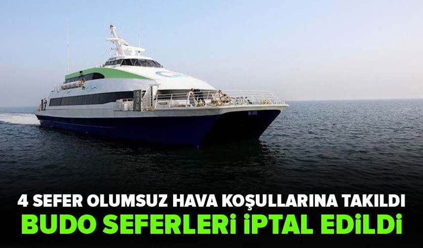 4 sefer olumsuz hava koşullarına takıldı: BUDO’da seferler iptal edildi