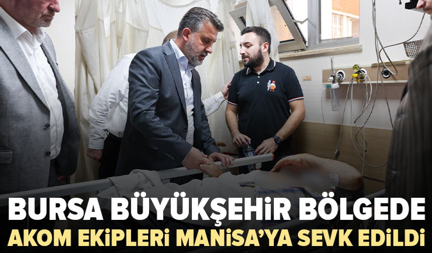 Bursa Büyükşehir’den Manisa’daki kazaya destek