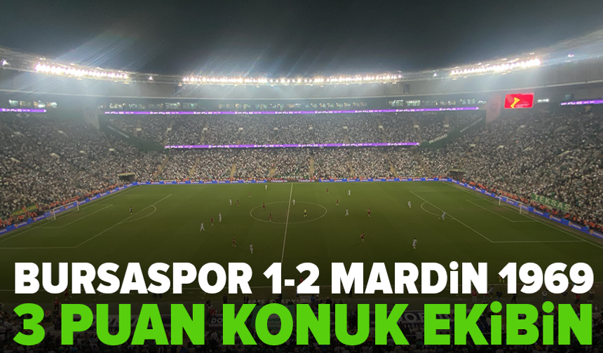 Bursaspor, Mardin 1969 Spor’a 2-1 mağlup oldu