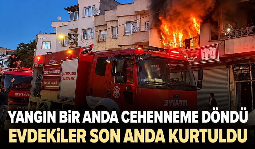 Yangın bir anda cehenneme döndü! Evdekiler son anda kurtuldu