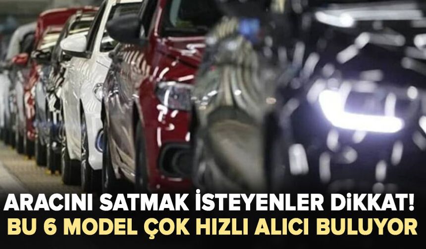 Otomobilini Kolayca Satmak İsteyenler Bu Listeye Bakıyor!