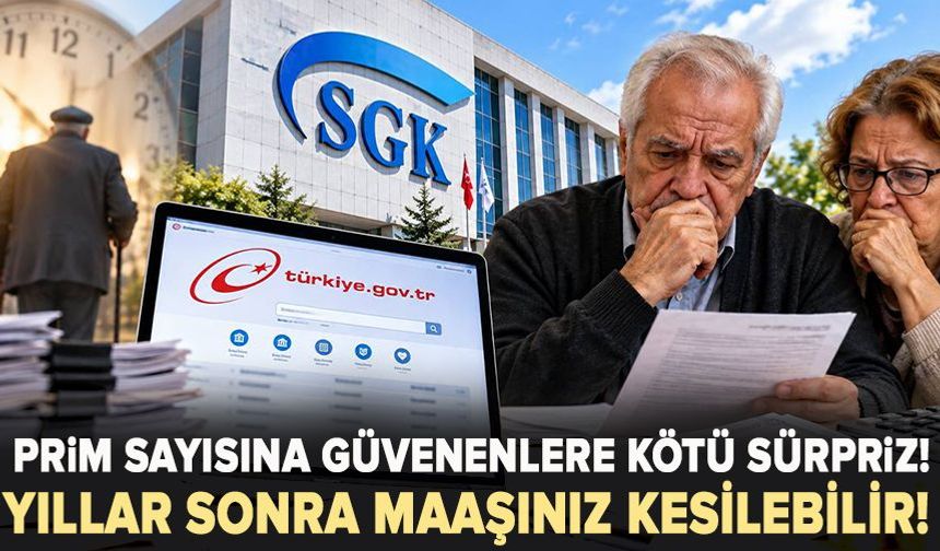 Prim sayısına güvenenlere kötü sürpriz!Yıllar sonra maaşınız kesilebilir!