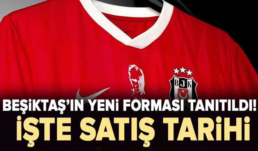 Beşiktaş yeni formasını tanıttı! Ay-yıldız vurgusu dikkat çekti