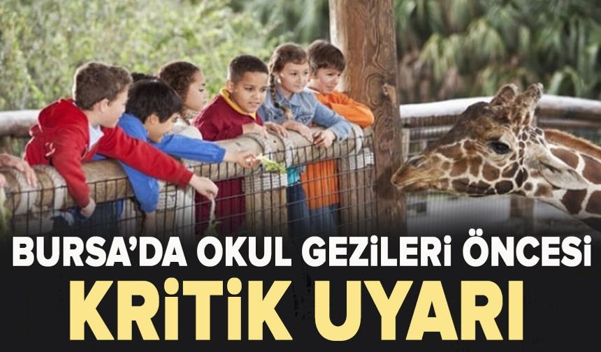 Bursa’da Okul Gezileri Öncesi Uyarı: Turist Rehberi ve Acente Detayına Dikkat!