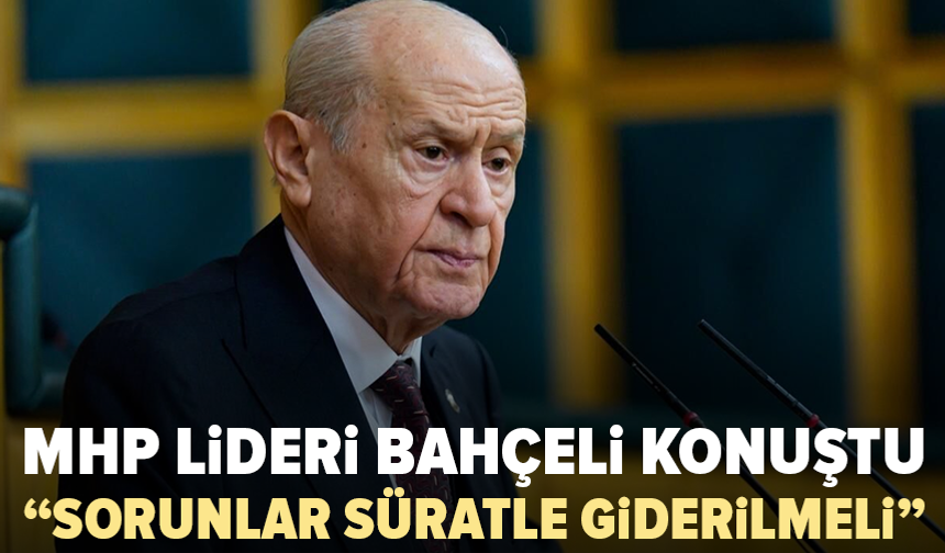 MHP lideri Bahçeli: “Türkiye bir arınma sürecinden geçiyor”