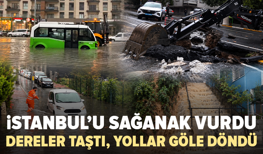 Sağanak İstanbul’u dağıttı: Yollar çöktü, araçlar mahsur kaldı