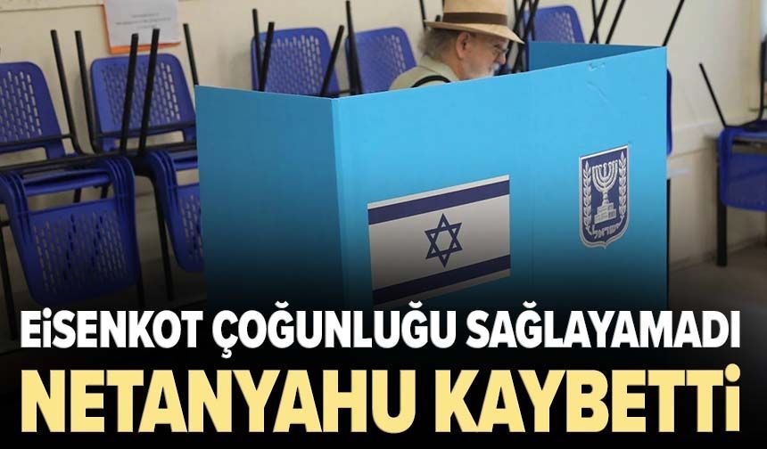 İsrail sandıklarından siyasi kilitlenmeyle çıkıldı: Netanyahu kaybetti, Eisenkot çoğunluğu sağlayamadı