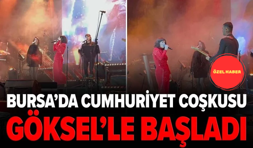 Bursa’da Cumhuriyet coşkusu Göksel’le başladı