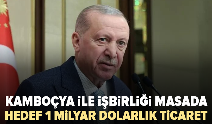 Türkiye ile Kamboçya arasında yeni dönem: Savunma ve ticaret masada