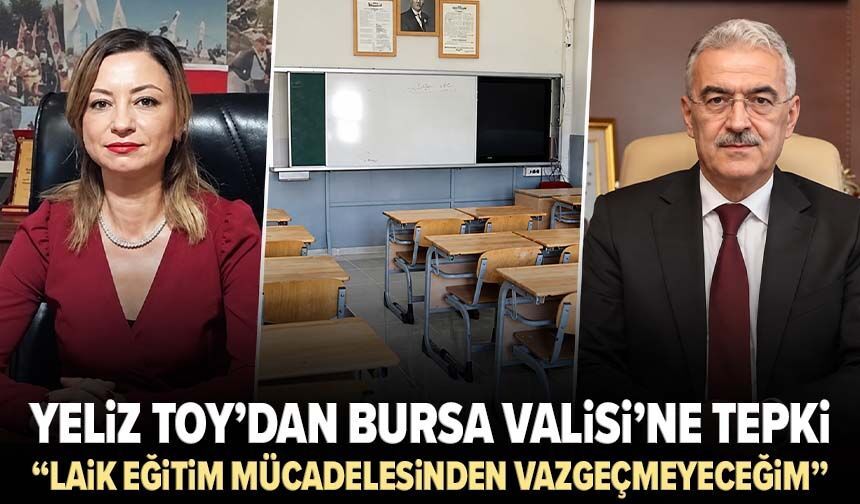 Yeliz Toy’dan Bursa Valisi’ne tepki: “Laik eğitim mücadelesinden vazgeçmeyeceğim”