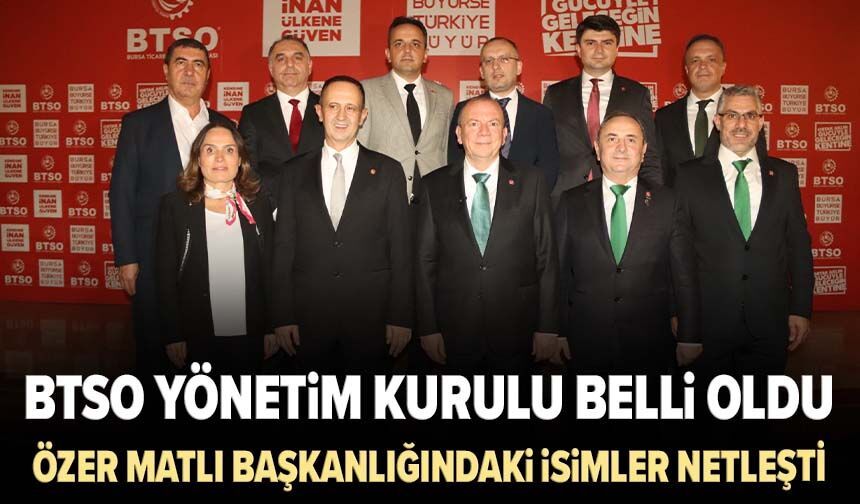 BTSO Yönetim Kurulu belli oldu